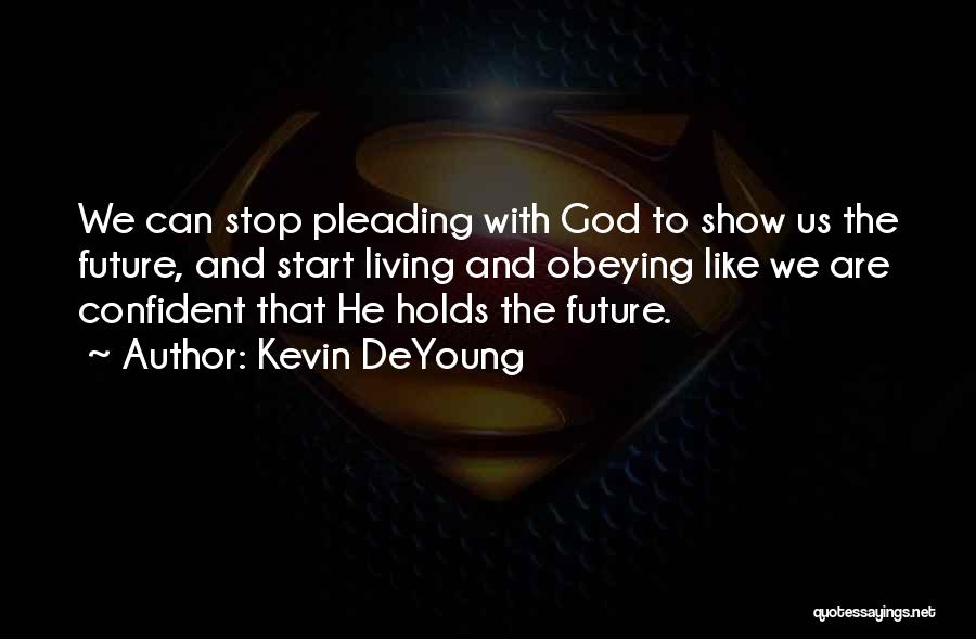 Kevin DeYoung Quotes 771252