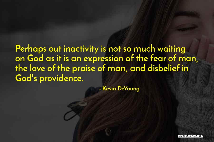 Kevin DeYoung Quotes 968889