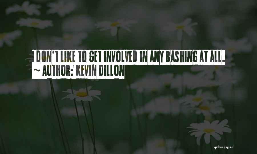 Kevin Dillon Quotes 1166798