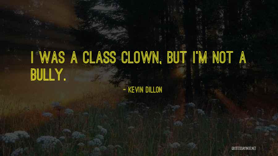 Kevin Dillon Quotes 1670373