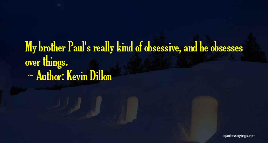 Kevin Dillon Quotes 1831841