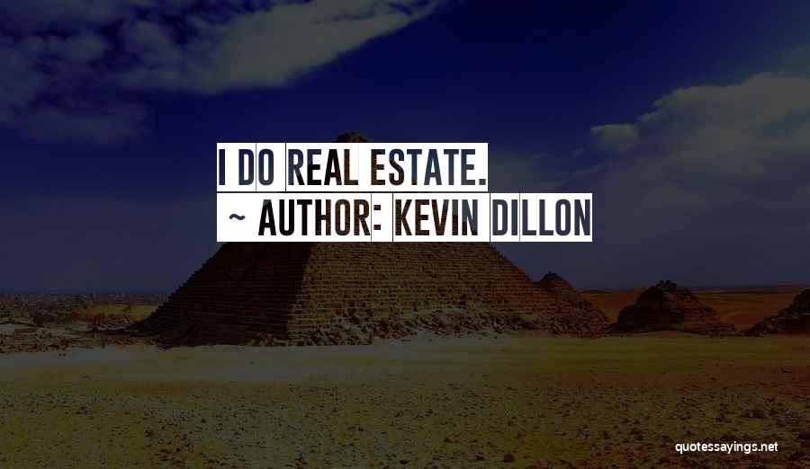 Kevin Dillon Quotes 783860