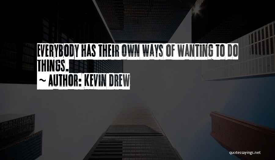 Kevin Drew Quotes 1268241