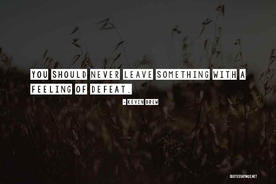 Kevin Drew Quotes 1824699 Kevin Drew Quotes 1824699
