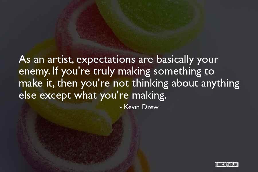 Kevin Drew Quotes 241669