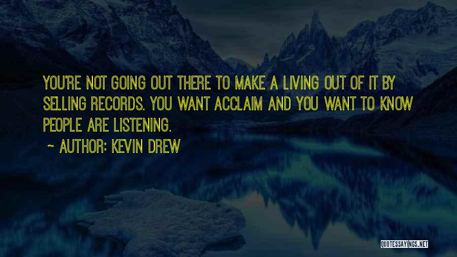 Kevin Drew Quotes 766624