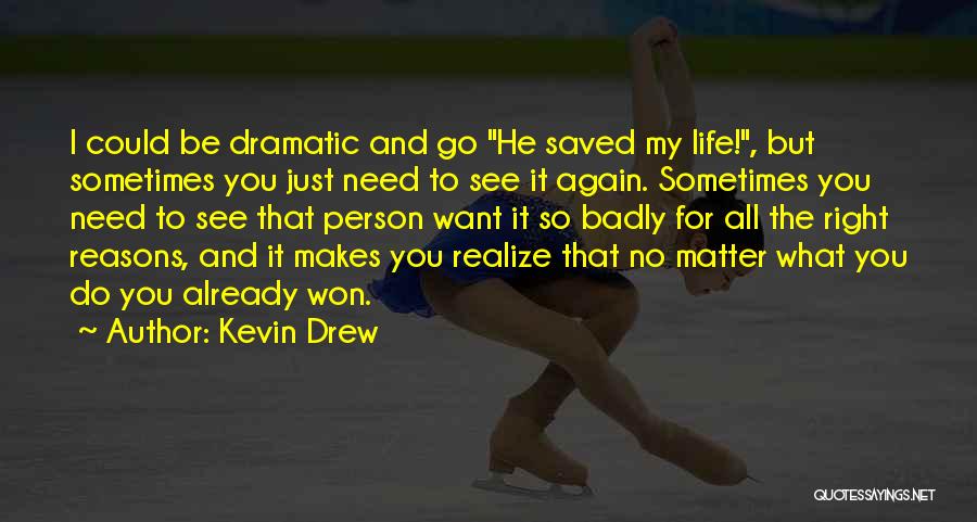 Kevin Drew Quotes 98070
