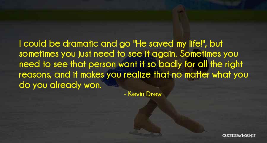 Kevin Drew Quotes 98070