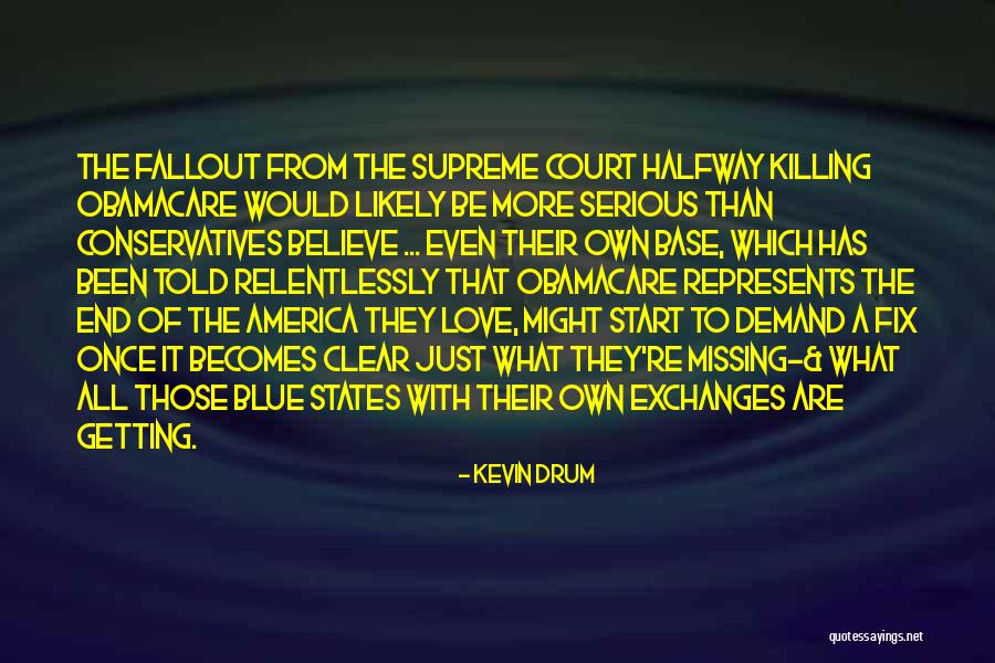 Kevin Drum Quotes 293267 Kevin Drum Quotes 293267