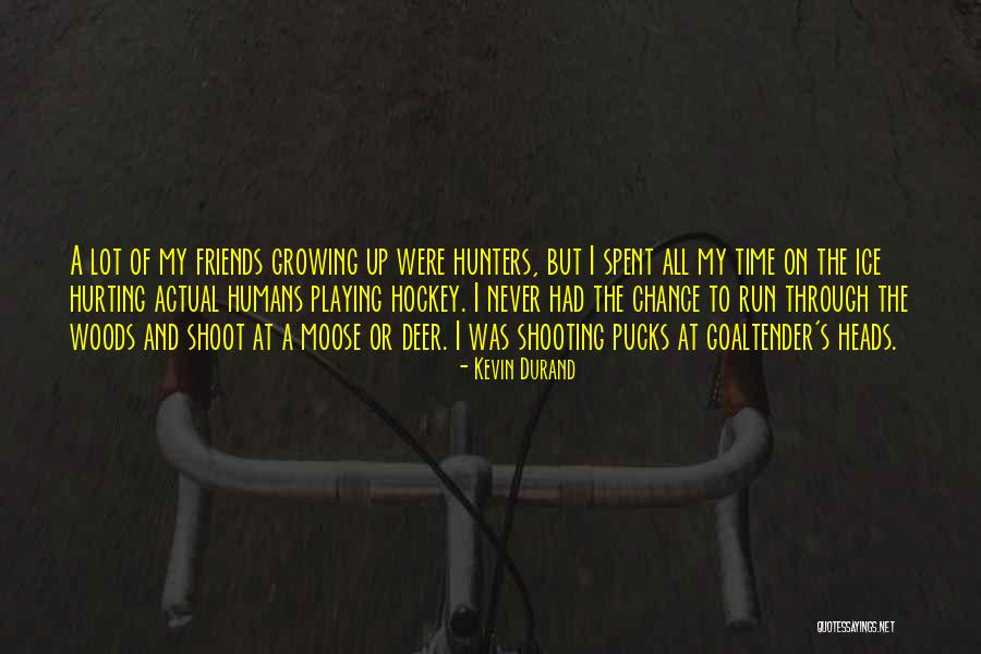 Kevin Durand Quotes 698580 Kevin Durand Quotes 698580