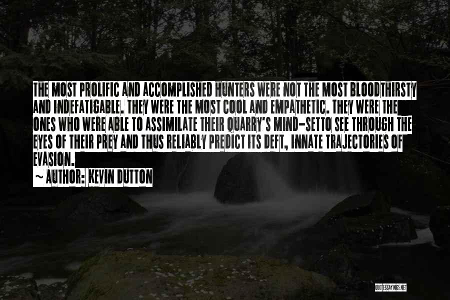 Kevin Dutton Quotes 1962597