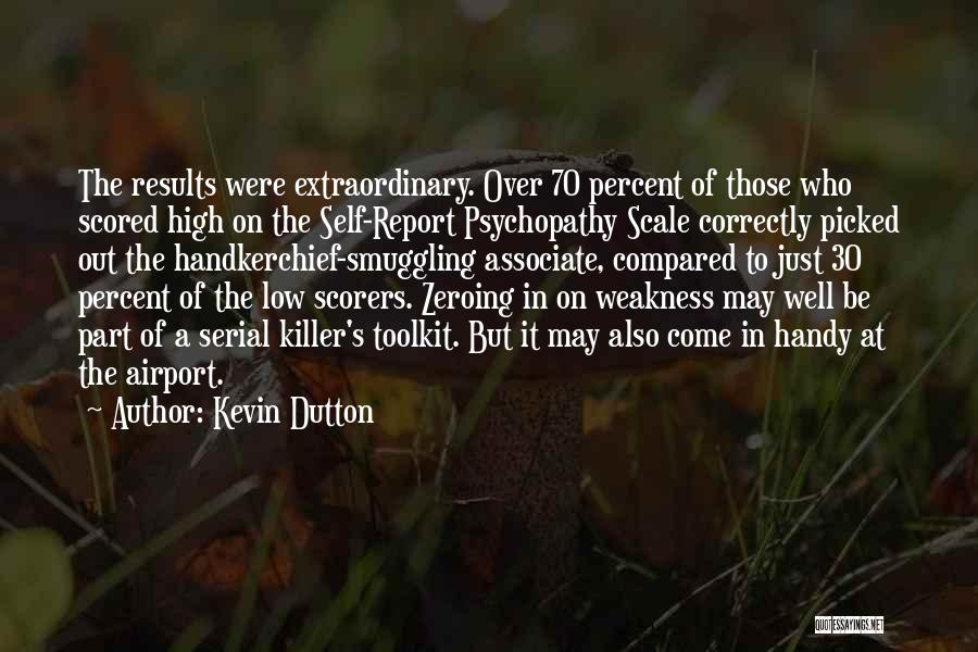 Kevin Dutton Quotes 2218611