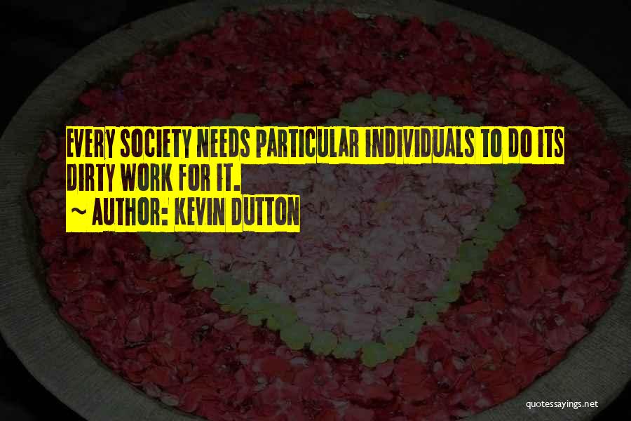 Kevin Dutton Quotes 545538