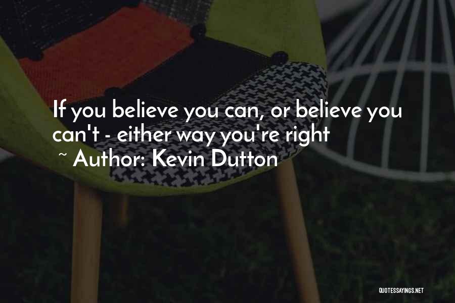 Kevin Dutton Quotes 832751