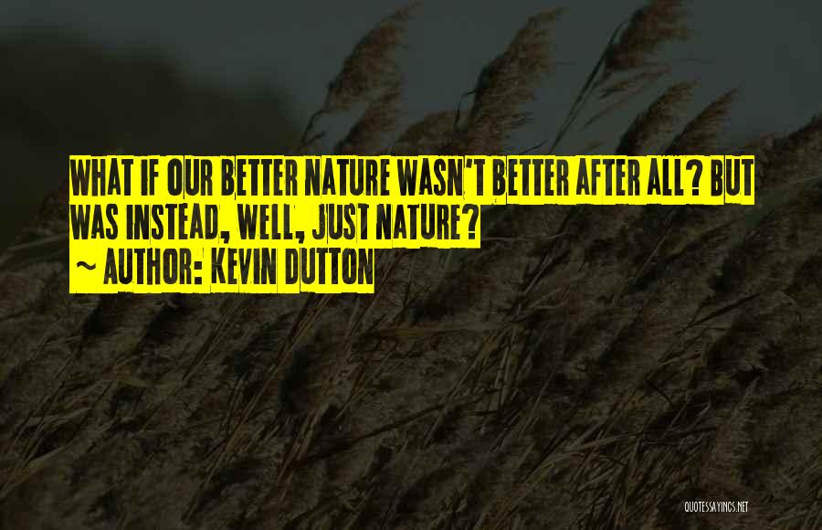 Kevin Dutton Quotes 86942