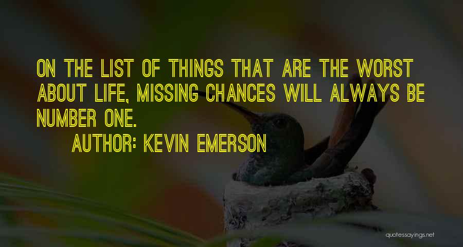 Kevin Emerson Quotes 1181946