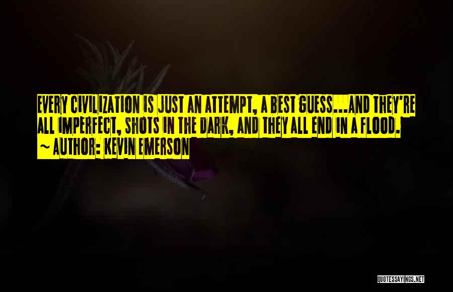 Kevin Emerson Quotes 1262810