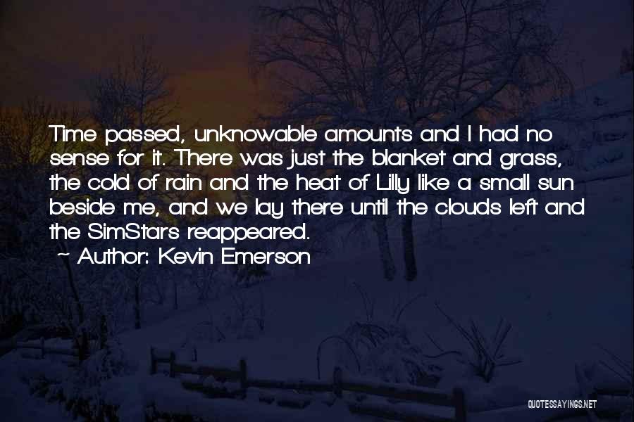 Kevin Emerson Quotes 1786053