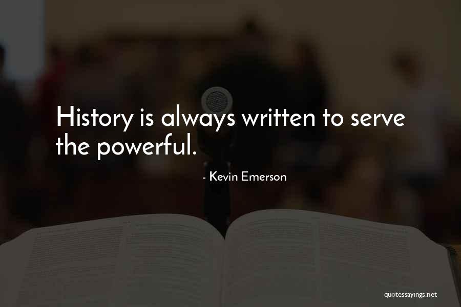 Kevin Emerson Quotes 494541