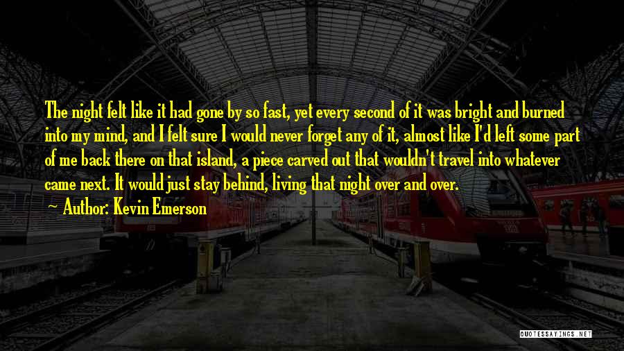 Kevin Emerson Quotes 740352