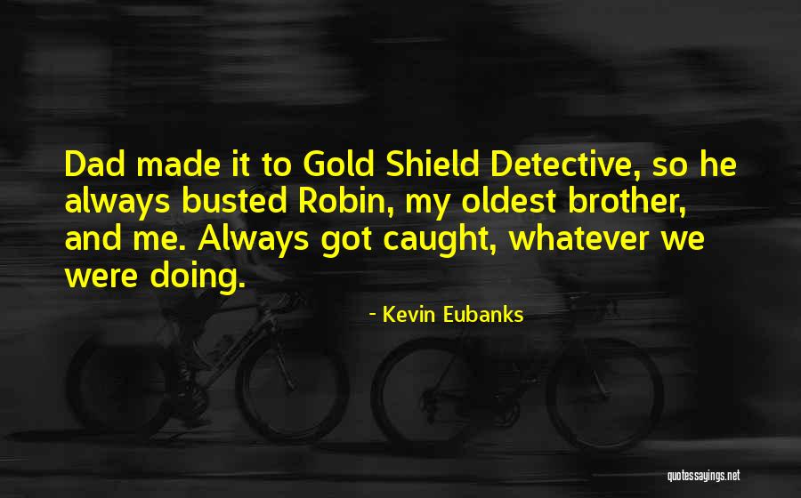 Kevin Eubanks Quotes 117755