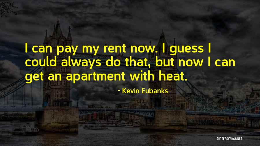 Kevin Eubanks Quotes 1296383