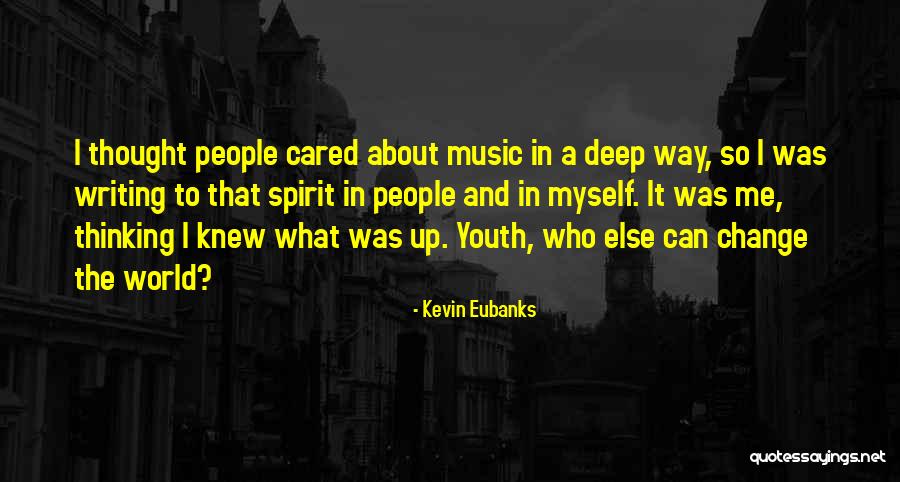 Kevin Eubanks Quotes 1680545