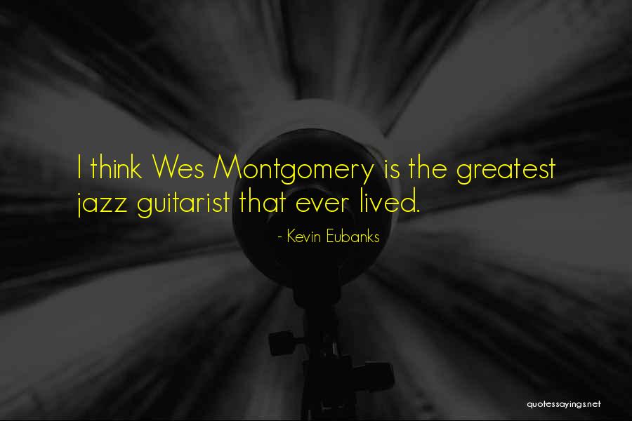 Kevin Eubanks Quotes 1767403 Kevin Eubanks Quotes 1767403
