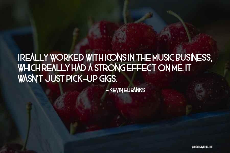 Kevin Eubanks Quotes 356298 Kevin Eubanks Quotes 356298