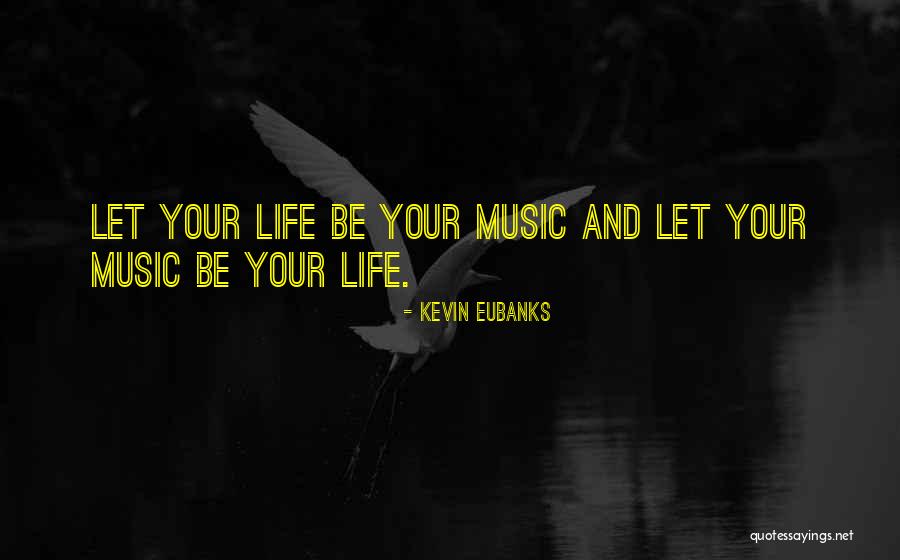 Kevin Eubanks Quotes 498221