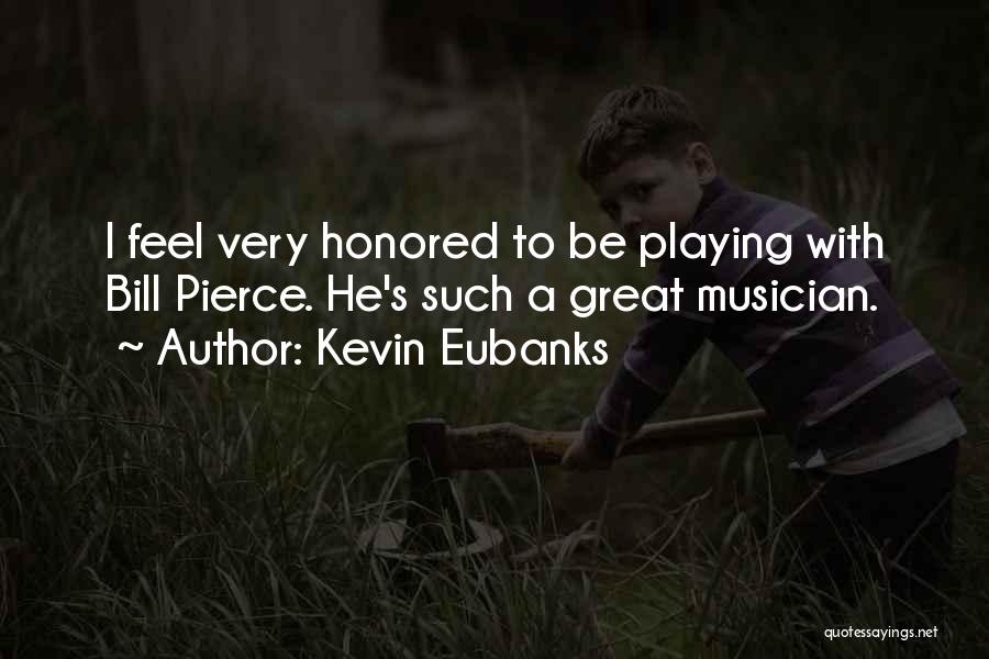 Kevin Eubanks Quotes 510622