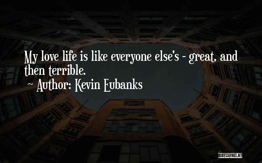 Kevin Eubanks Quotes 75052