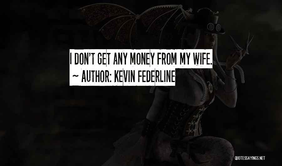 Kevin Federline Quotes 1804655