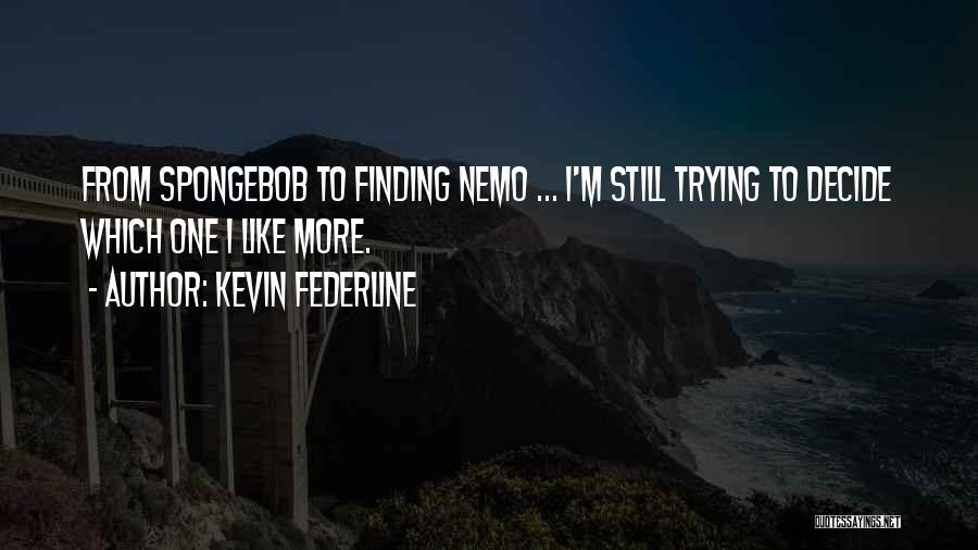 Kevin Federline Quotes 987469