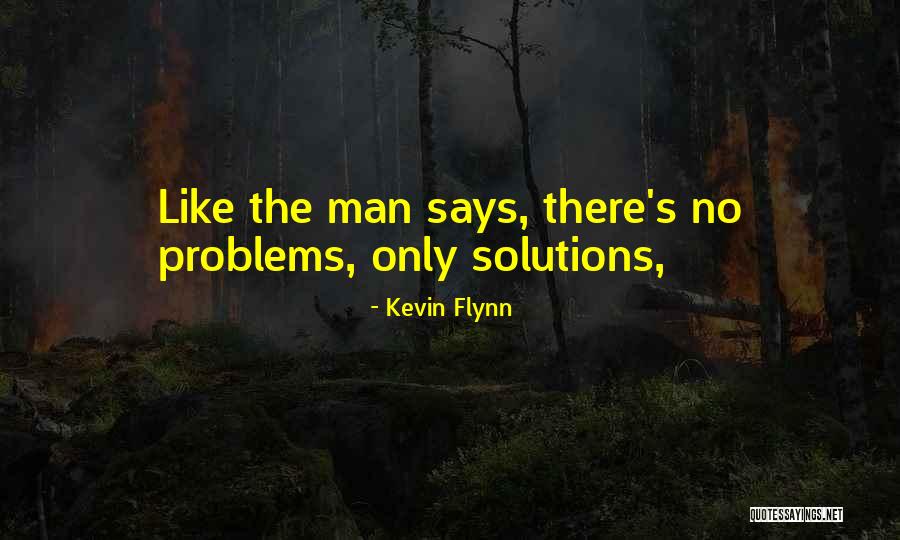 Kevin Flynn Quotes 120356