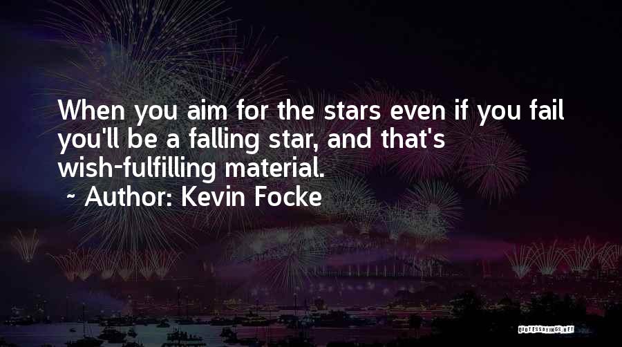 Kevin Focke Quotes 1045506