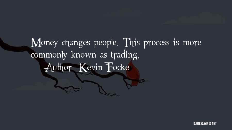 Kevin Focke Quotes 347998