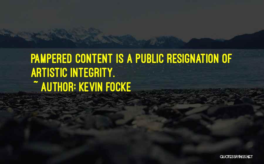 Kevin Focke Quotes 905715