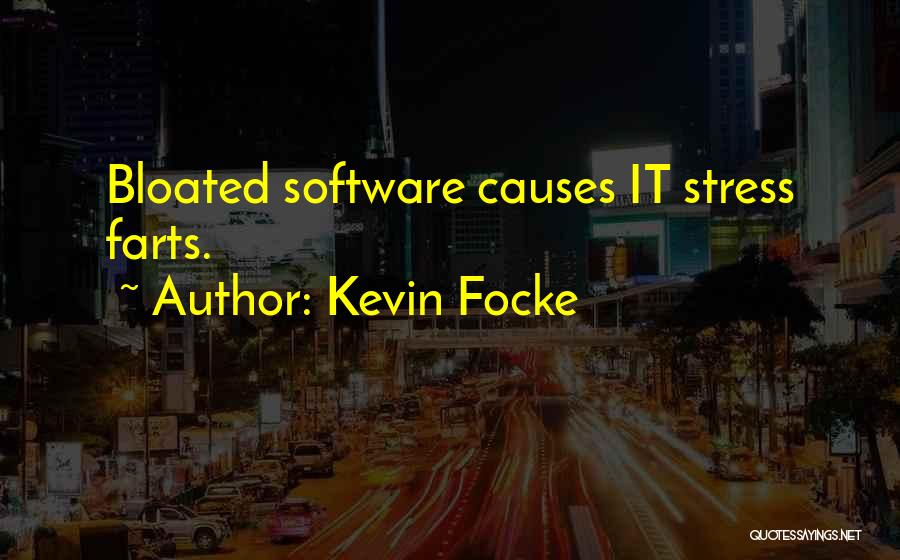 Kevin Focke Quotes 932775