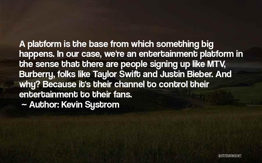 Kevin From Up Quotes By Kevin Systrom