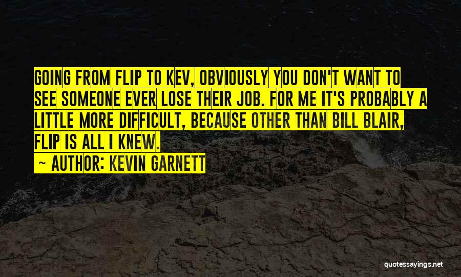 Kevin Garnett Quotes 1125807