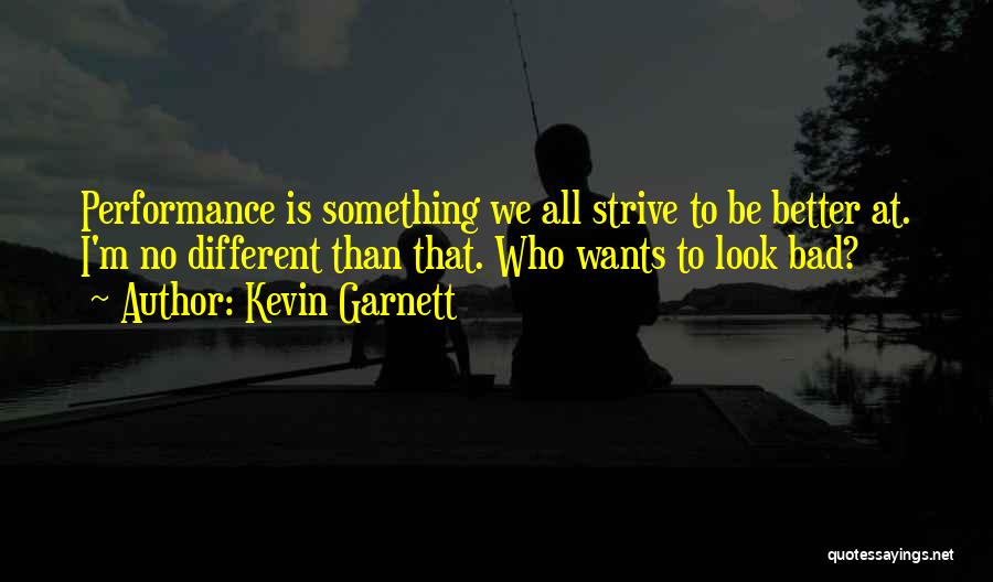 Kevin Garnett Quotes 1665843