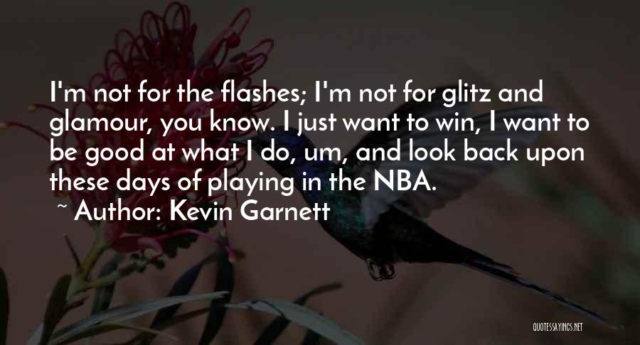 Kevin Garnett Quotes 610638