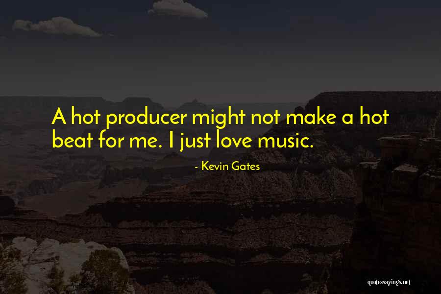 Kevin Gates Quotes 1367486