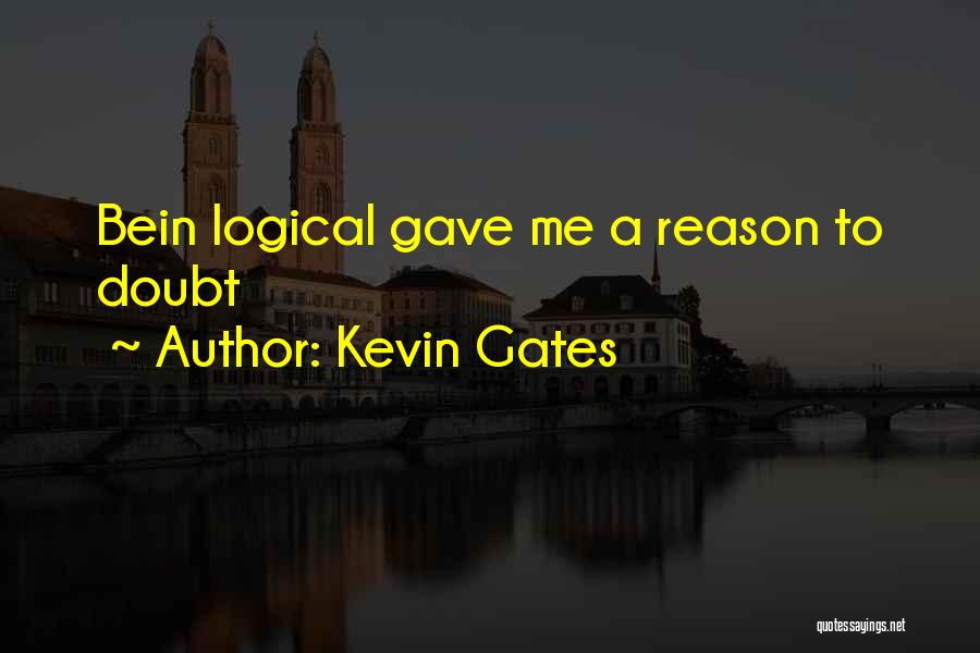 Kevin Gates Quotes 1930668
