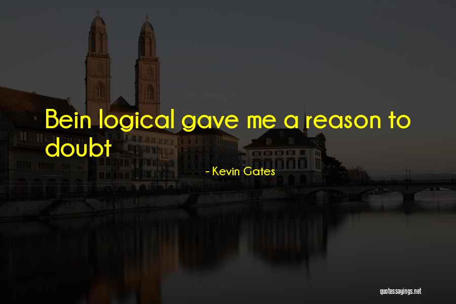 Kevin Gates Quotes 1930668