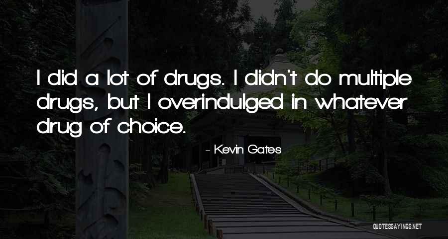 Kevin Gates Quotes 208285 Kevin Gates Quotes 208285