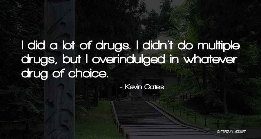 Kevin Gates Quotes 208285