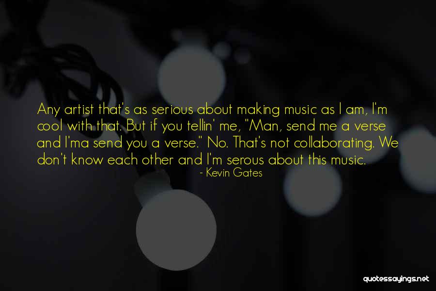 Kevin Gates Quotes 788350 Kevin Gates Quotes 788350