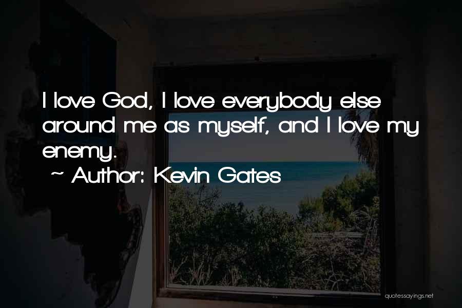 Kevin Gates Quotes 919123